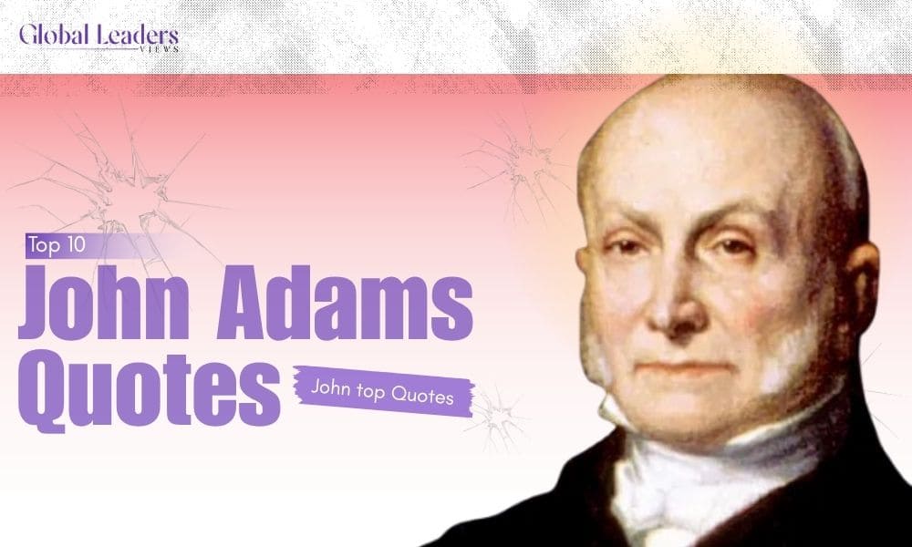 John Quincy Adams Quotes